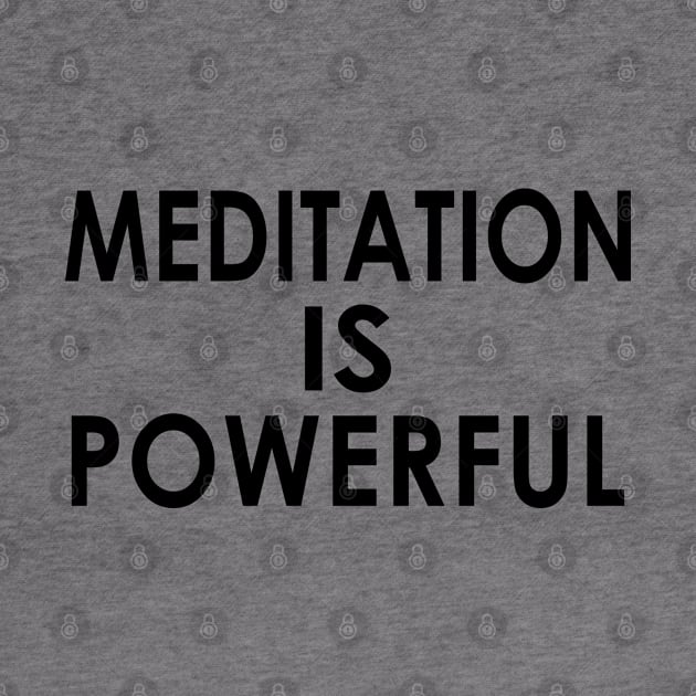 Meditation Is powerful by aanygraphic